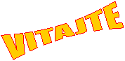 VITAJTE
